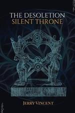 The Desoletion Silent Throne