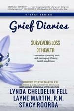 Grief Diaries: Surviving Loss of Health