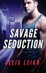 Savage Seduction: A Dire Wolves Mission