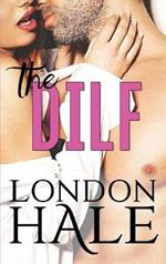 The DILF: Experience Counts: A May-December Romance
