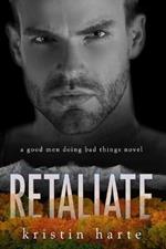 Retaliate: A Good Men Doing Bad Things Novel