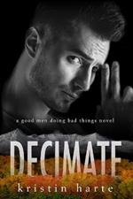 Decimate: A Good Men Doing Bad Things Novel