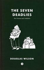 The Seven Deadlies: Poisons and Antidotes