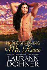 Propositioning Mr. Raine