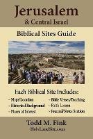 Jerusalem & Central Israel Biblical Sites Guide