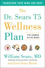 The Dr. Sears T5 Wellness Plan