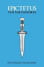 The Enchiridion: Four English Translations: Four English