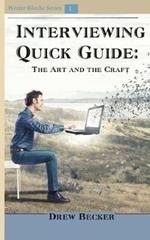 Interviewing Quick Guide: The Art and Craft