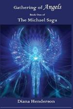 Gathering of Angels: Book 1 of The Michael Saga