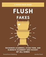 Flush Fakes