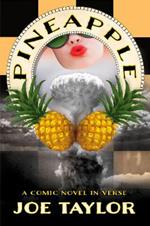 Pineapple: A Comic Novel in Verse