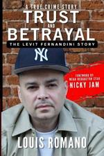 Trust and Betrayal: The Levit Fernandini Story