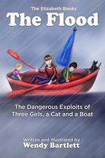 The Flood: The Dangerous Exploits of Three Girls, a Cat and a Boat