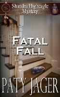 Fatal Fall: A Shandra Higheagle Mystery