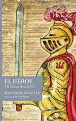 El Héroe: The Valiant Hero (1637)