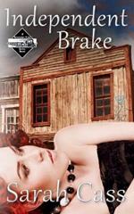 Independent Brake (The Dominion Falls Series 0.5)