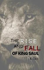 Rise and Fall of King Saul