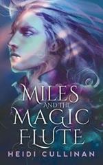 Miles and the Magic Flute