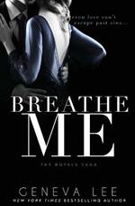 Breathe Me