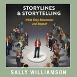 Storylines and Storytelling