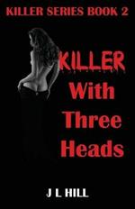 Killer With Three Heads