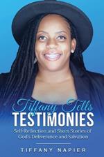 Tiffany Tells Testimonies