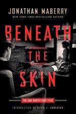 Beneath the Skin: The Sam Hunter Case Files