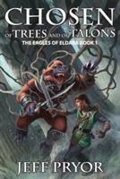 Chosen of Trees and of Talons