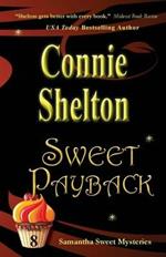 Sweet Payback: Samantha Sweet Mysteries, Book 8
