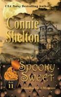 Spooky Sweet: Samantha Sweet Mysteries, Book 11: A Sweet's Sweets Bakery Mystery