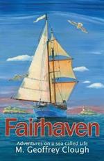 Fairhaven: Adventures on a Sea Called Life
