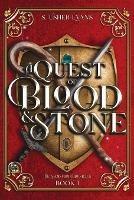 A Quest of Blood and Stone