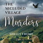 Secluded Village Murders, The