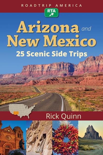 RoadTrip America Arizona & New Mexico: 25 Scenic Side Trips