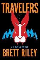 Travelers: A Freaks Novel