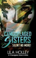 Camouflaged Sisters: Silent No More!