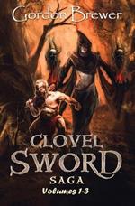 Clovel Sword Saga: Volumes 1-3