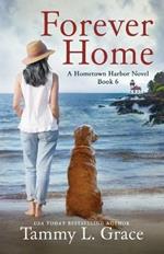 Forever Home: A Hometown Harbor Novel