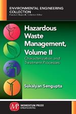 Hazardous Waste Management, Volume II: Characterization and Treatment Processes
