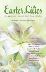 Easter Lilies: An Appalachia-Inspired Short Story Collection