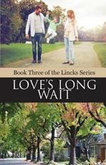 Love's Long Wait