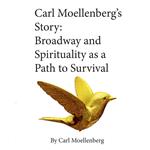 Carl Moellenberg's Story