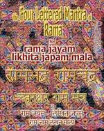 The Four Lettered Mantra of Rama, for Rama Jayam - Likhita Japam Mala: Journal for Writing the 4-Lettered Rama Mantra