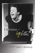 The Liberation of Ivy Bottini: A Memoir of Love and Activism