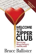 Welcome to the Zipper Club: Surviving Heart Surgery and Beyond