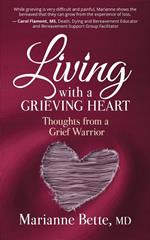 Living with a Grieving Heart: Thoughts from a Grief Warrior