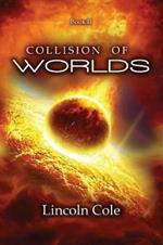 Collision of Worlds