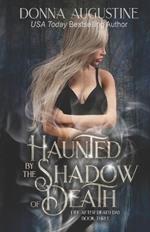 Haunted by the Shadow of Death: Life After Death Day