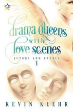 Drama Queens with Love Scenes