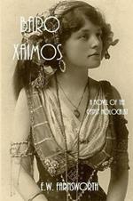 Baro Xaimos: A Novel of the Gypsy Holocaust